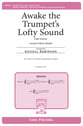 Awake the Trumpet's Lofty Sound SSA choral sheet music cover